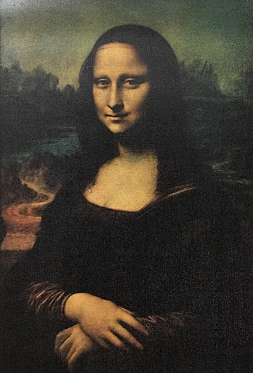 * Mona Lisa , La Joconde, La Gioconda  (on Canvas)