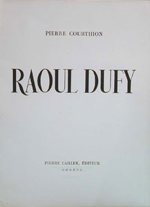 Raoul Dufy par Pierre Courthion.