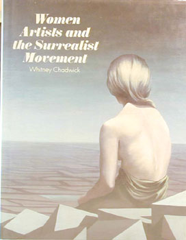 Women Artists and the Surrealist Movement by Chadwick