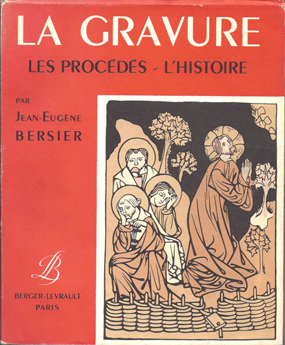  La Gravure, les Procédes, l'Histoire by Bersier