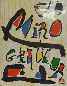 * Miro Engraver. Volume I. 1928-1960 by Jacques Dupin