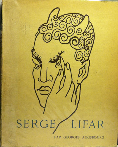  La Vie en images de Serge Lifar par Georges Augsbourg