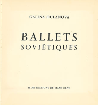 Erni / Galina Oulanova. Ballets Sovietiques