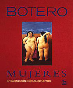 Carlos Fuentes. BOTERO . Mujeres.