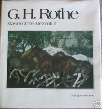 * G.H. Rothe - Master of the Mezzotint by Pierre  Restany