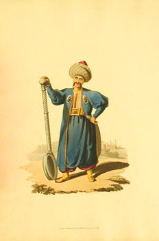 * Ladle Bearer. Plate 8 - Military Costume of Turkey