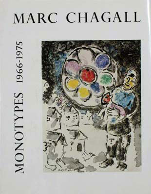 Leymarie-Marc Chagall - Monotypes vol. 2 - 1966-1975