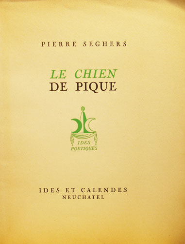 Pierre Seghers - Le chien de Pique