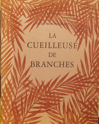 H. de Montherlant La Cueilleuse de branches