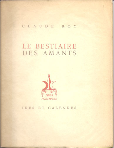 Le Bestiare des Amants by Claude Roy