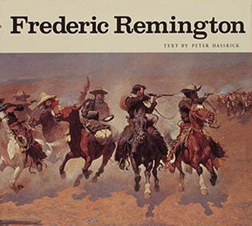 Frederic Remington by Peter Hassrick