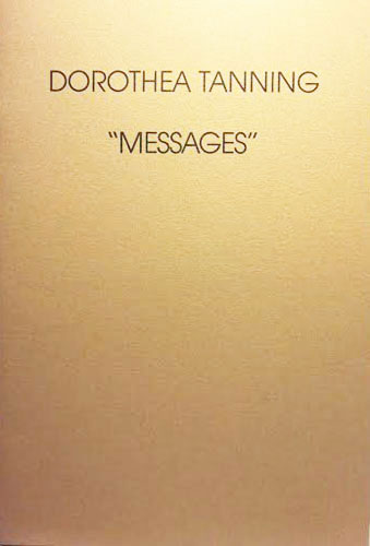 Dorothea Tanning -Messages  - Exhibition Catalogue with invitation