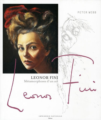 * Leonor Fini - Métamorphoses d'un art by Peter Webb.