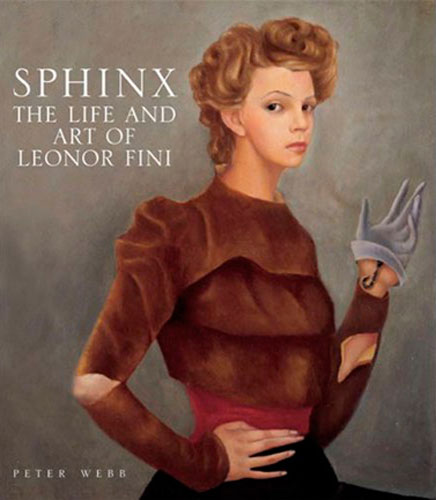 * Sphinx: The Life and Art of Leonor Fini