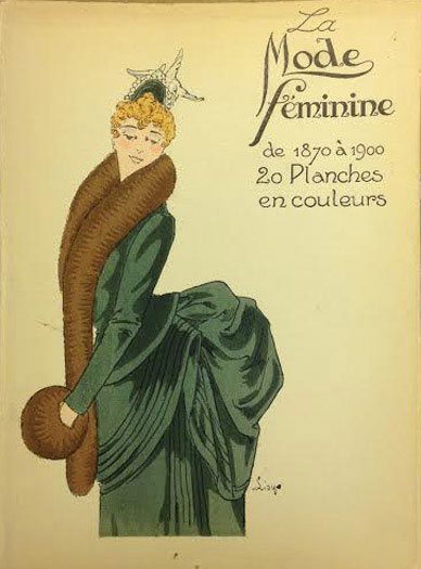 La Mode Féminine de 1795 à 1900 -Set of 80 pochoirs