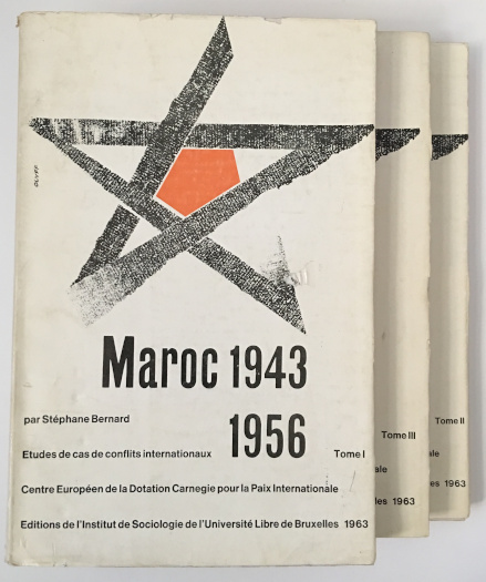 Stephane Bernard - Le Conflit Franco-Marocain 1943-1956 in 3 vols